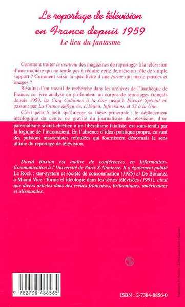 LE REPORTAGE DE TELEVISION EN FRANCE DEPUIS 1959, Le lieu du fantasme (9782738488565-back-cover)