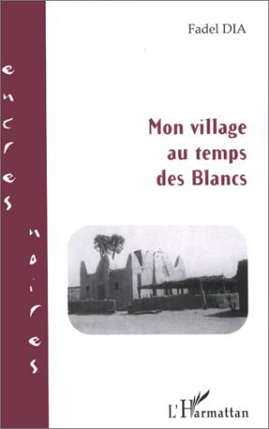 MON VILLAGE AU TEMPS DES BLANCS (9782738483737-front-cover)