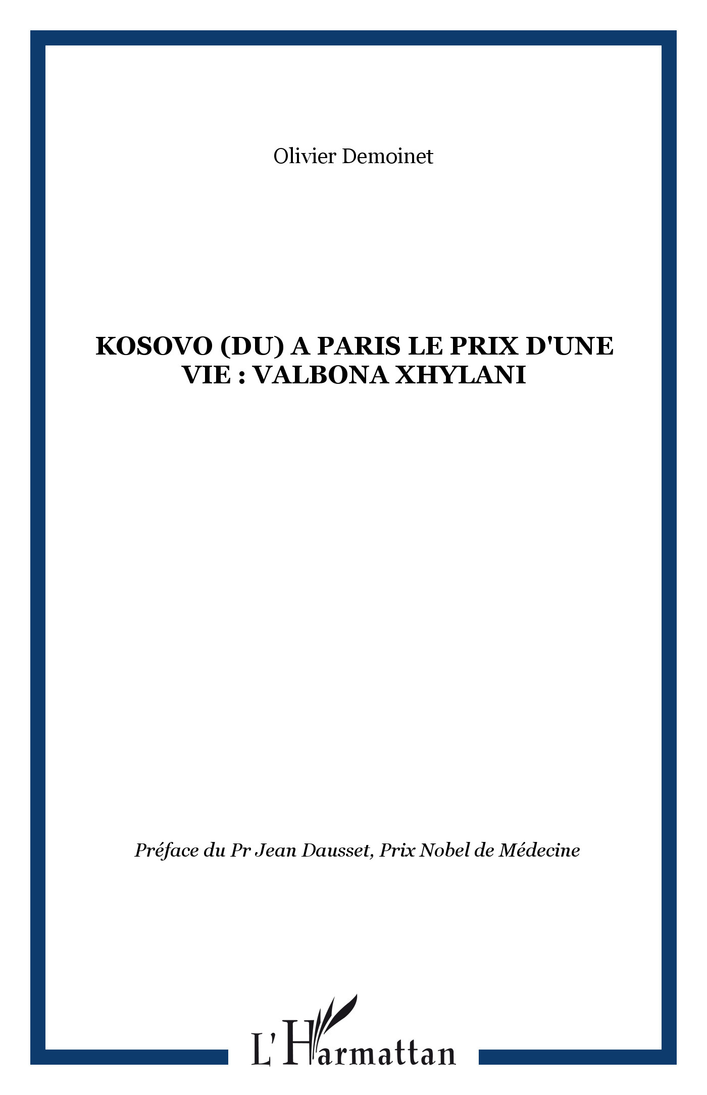 KOSOVO (DU) A PARIS LE PRIX D'UNE VIE : VALBONA XHYLANI (9782738491213-front-cover)