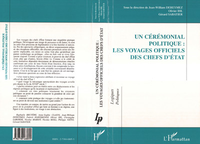 Un Cérémonial Politique : les Voyages Officiels des Chefs d'état (9782738468055-front-cover)