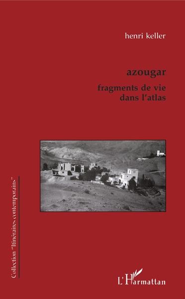 Azougar, Fragments de vie dans l'Atlas (9782738465757-front-cover)