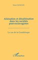 Aliénation et désaliénation dans les sociétés post-esclavagistes, Le cas de la Guadeloupe (9782738455116-front-cover)