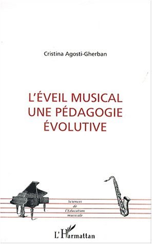 L'ÉVEIL MUSICAL UNE PÉDAGOGIE ÉVOLUTIVE (9782738493637-front-cover)