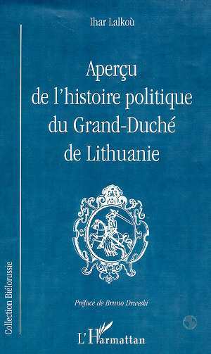 APERÇU DE L'HISTOIRE POLITIQUE DU GRAND-DUCHE DE LITUANIE (9782738492074-front-cover)