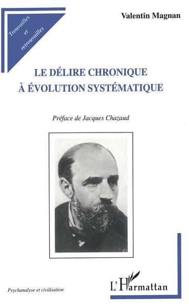 Le Délire Chronique à Évolution Systématique (9782738466846-front-cover)