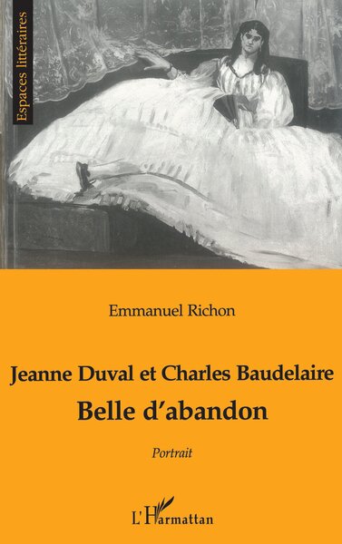 JEANNE DUVAL ET CHARLES BAUDELAIRE, Belle d'abandon (9782738468246-front-cover)