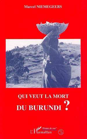 Qui veut la mort du Burundi? (9782738447036-front-cover)