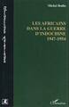 LES AFRICAINS DANS LA GUERRE D'INDOCHINE 1947-1954 (9782738494825-front-cover)