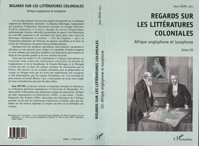 REGARDS SUR LES LITTERATURES COLONIALES, Afrique anglophone et lusophone - Tome III (9782738484413-front-cover)