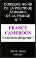 Dossiers Noirs, France Cameroun, croisement dangereux (9782738444585-front-cover)