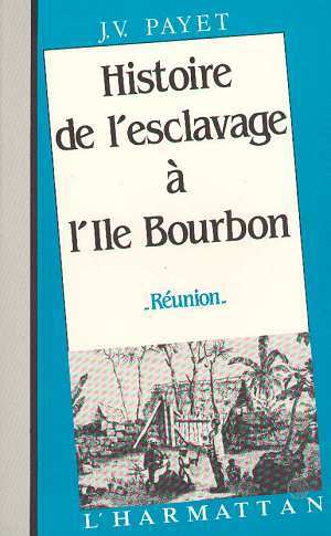 Histoire-de l'esclavage à l'île Bourbon (9782738408228-front-cover)