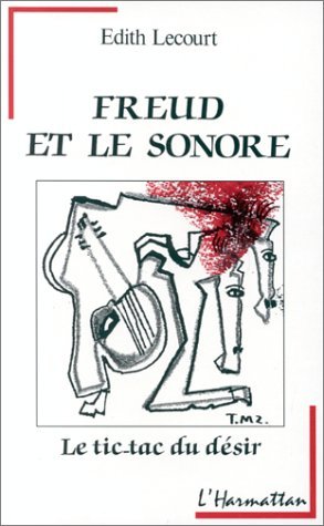 Freud et le sonore, Le tic-tac du désir (9782738415387-front-cover)