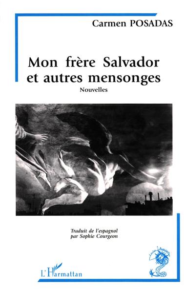 Mon frère Salvador et autres mensonges (Nouvelles) (9782738434234-front-cover)
