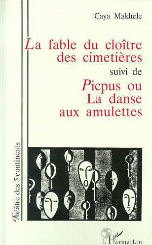 La fable du cloître des cimitières suivi de Picpus ou la danse aux amulettes (9782738438461-front-cover)