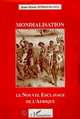 MONDIALISATION, Le nouvel esclavage de l'Afrique (9782738493842-front-cover)