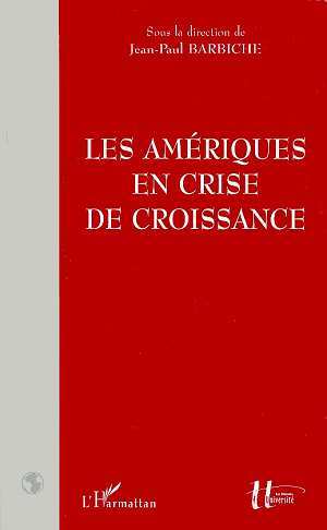 LES AMERIQUES EN CRISE DE CROISSANCE (9782738479983-front-cover)