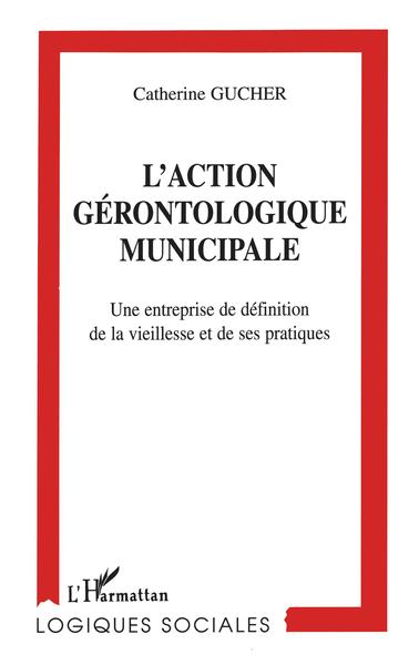 L'action Gérontologique Municipale (9782738471338-front-cover)