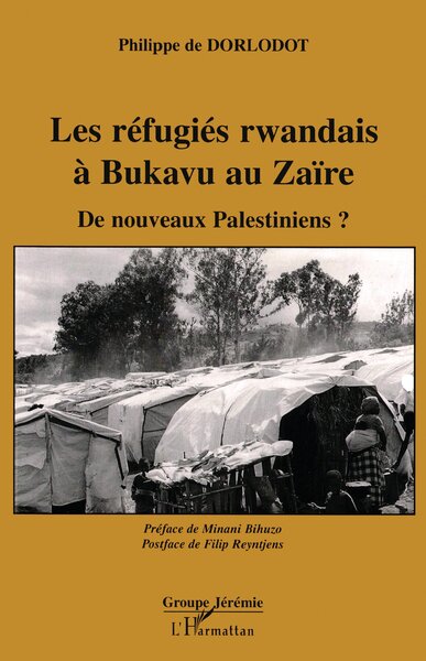 Les réfugiés rwandais à Bukavu au Zaïre, De nouveaux Palestiniens? (9782738436986-front-cover)