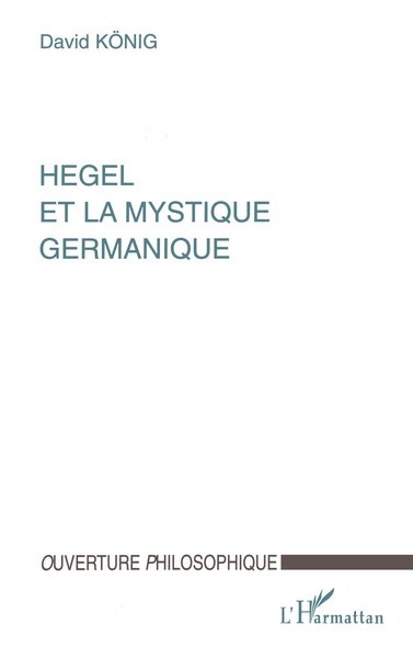 HEGEL ET LA MYSTIQUE GERMANIQUE (9782738482235-front-cover)