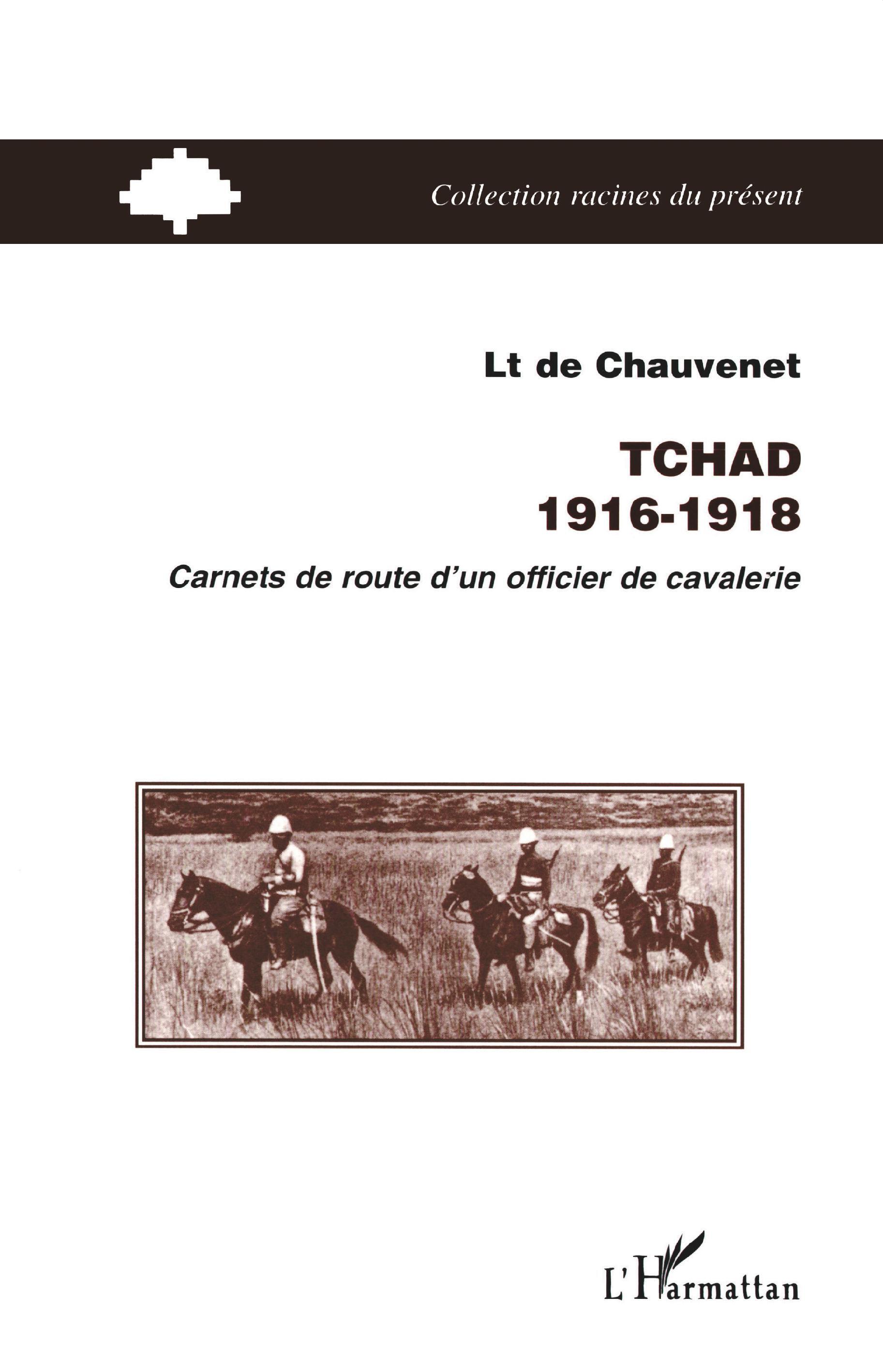 TCHAD 1916-1918, Carnets de route d'un officier de cavalerie (9782738474483-front-cover)