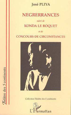 Négrérrances suivi de Konda le roquet et de Concours de circonstances (9782738454034-front-cover)