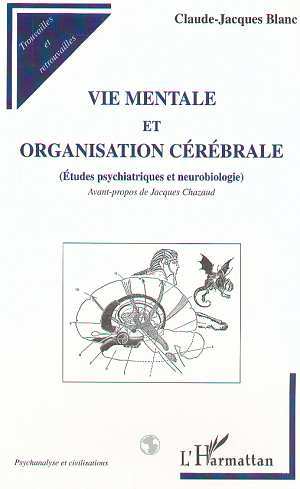 VIE MENTALE ET ORGANISATION CÉRÉBRALE, Études psychiatriques et neurobiologie (9782738496799-front-cover)
