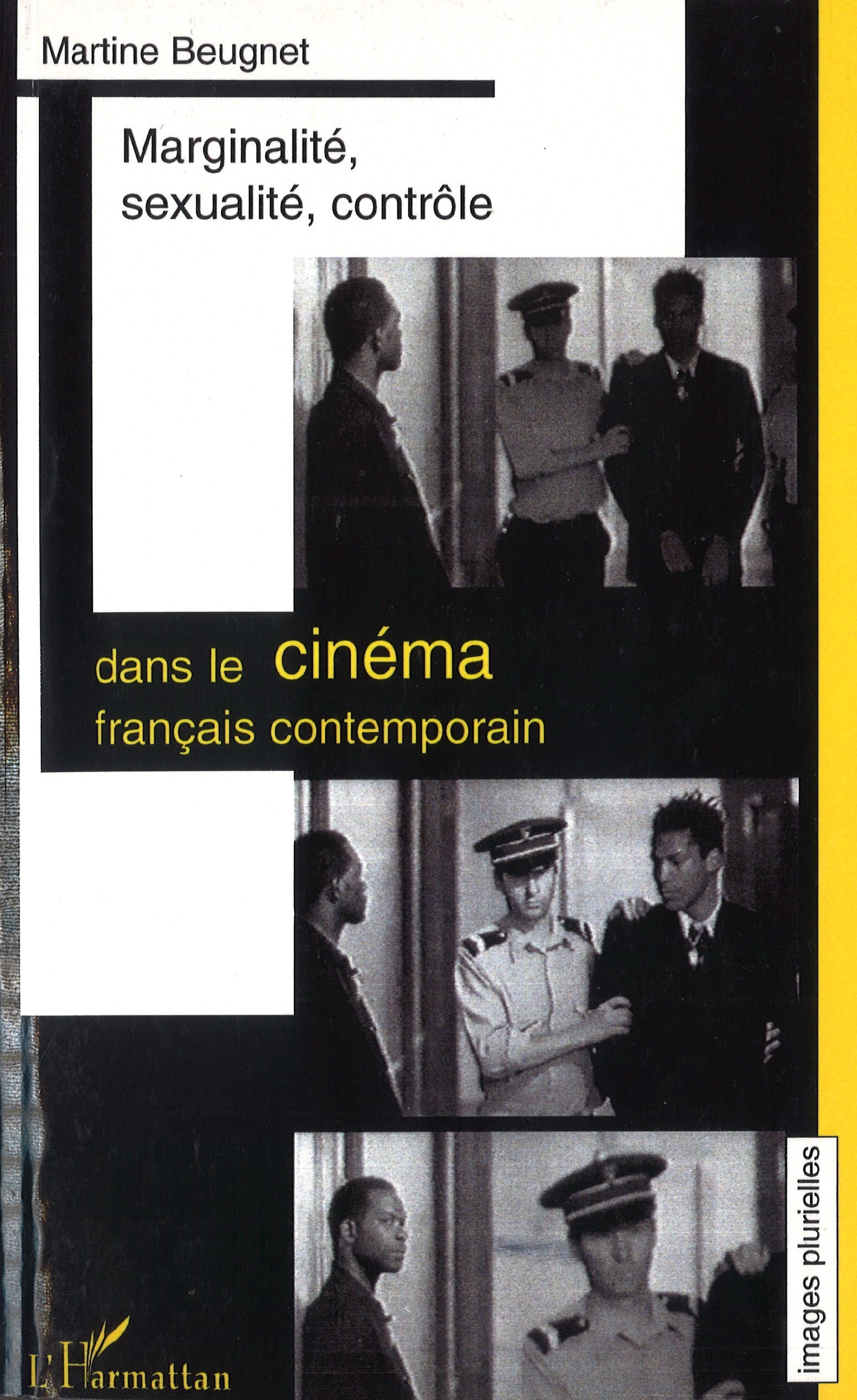 MARGINALITÉ, SEXUALITÉ, CONTRÔLE DANS LE CINÉMA FRANÇAIS CONTEMPORAIN (9782738485557-front-cover)