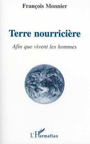 Terre nourricière, Afin que vivent les hommes (9782738446640-front-cover)