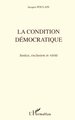 La Condition Démocratique, Justice, exclusion et vérité (9782738465702-front-cover)