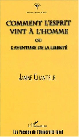 COMMENT L'ESPRIT VINT À L'HOMME ou l'aventure de la liberté (9782738496331-front-cover)