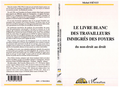 LE LIVRE BLANC DES TRAVAILLEURS IMMIGRES DES FOYERS, Du non-droit au droit (9782738481085-front-cover)
