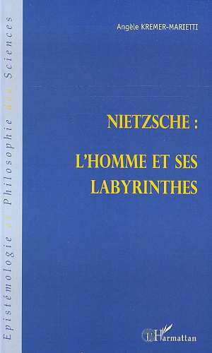 NIETZSCHE : L'HOMME ET SES LABYRINTHES (9782738483362-front-cover)