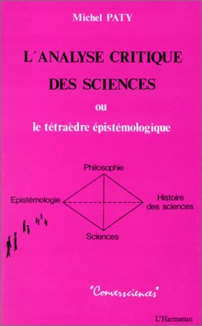 L'analyse critique des sciences ou le tétraède épistémologique (9782738407443-front-cover)