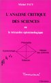 L'analyse critique des sciences ou le tétraède épistémologique (9782738407443-front-cover)