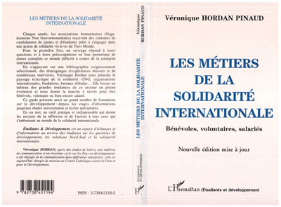 LES METIERS DE LA SOLIDARITE INTERNATIONALE, Bénévoles, volontaires, salariés (9782738451194-front-cover)