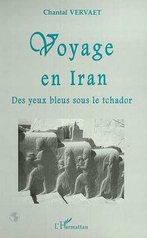 VOYAGE EN IRAN, Des yeux bleus sous le tchador (9782738485700-front-cover)