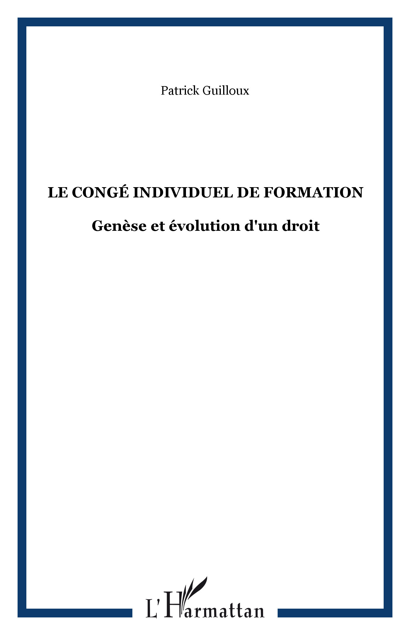 Le congé individuel de formation, Genèse et évolution d'un droit (9782738441683-front-cover)