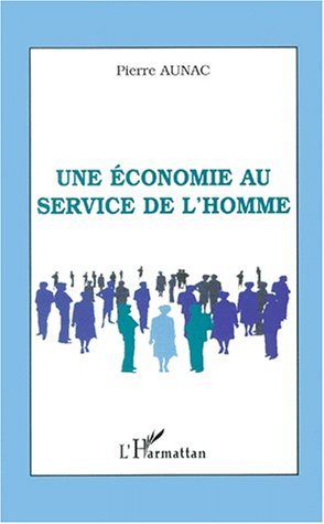 UNE ÉCONOMIE AU SERVICE DE L'HOMME (9782738496997-front-cover)