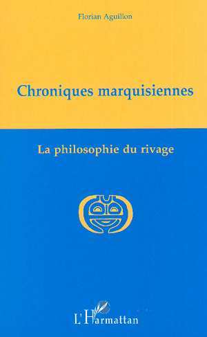 Chroniques marquisiennes, La philosophie du rivage (9782738454607-front-cover)