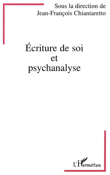 Ecriture de soi et psychanalyse (9782738443076-front-cover)