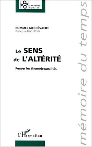 LE SENS DE L'ALTÉRITÉ, Penser les (homo)sexualités (9782738496584-front-cover)