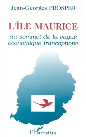 le Maurice au sommet de la vague économique francophone (9782738421135-front-cover)