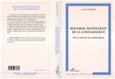 ROUSSEAU SOCIOLOGUE DE LA CONNAISSANCE, De la créativité au machiavélisme (9782738478474-front-cover)