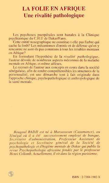 La folie en Afrique, Une rivalité pathologique - Le cas des psychoses puerpérales en milieu sénégalais (9782738419026-back-cover)