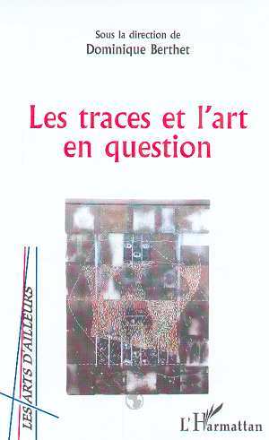 LES TRACES ET L'ART EN QUESTION (9782738495310-front-cover)