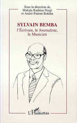 Sylvain Bemba, l'écrivain, le journaliste, le musicien (9782738454232-front-cover)