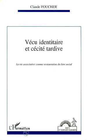 Vécu identitaire et cécité tardive, La vie associative comme restauration du lien social (9782738457646-front-cover)