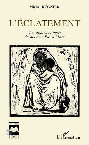 L'éclatement, Vie, doutes et mort du docteur Flora Mars (9782738429896-front-cover)