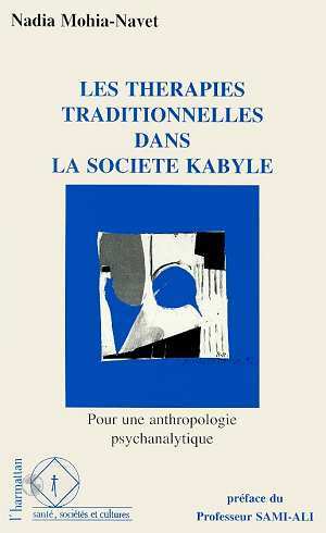 Les thérapies traditionnelles dans la société kabyle, Pour une anthropologie psychanalytique (9782738416346-front-cover)