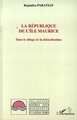 La République de l'lle Maurice, Dans le sillage de la délocalisation (9782738429032-front-cover)